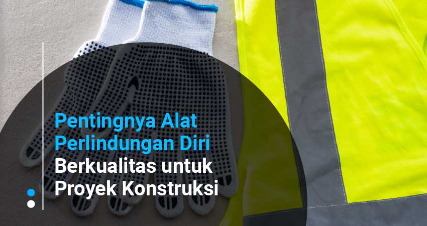 Pentignya alat perlindungan diri