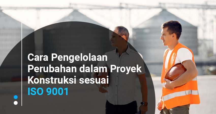 Proyek Konstruksi Sesuai ISO 9001